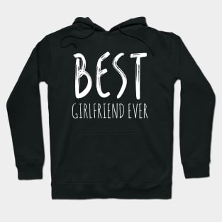 Best girl friend ever Hoodie